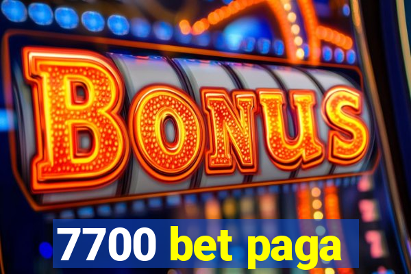 7700 bet paga